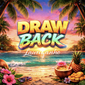 Lauriganho - Draw Back