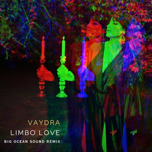 Limbo Love (Big Ocean Sound Remix) by Vaydra, Big Ocean Sound