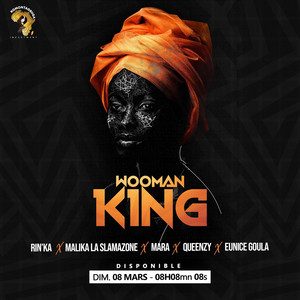 Rin Ka - Woman King (feat. Malika La Slamazone, Mara, Queenzy & Eunice Goula)