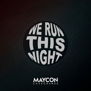 We Run This Night by Maycon Casagrande