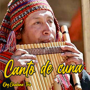 Canto de Cuna by Orq.Chakana Trío