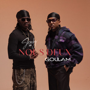 Goulam & Jeady Jay - NOUS DEUX