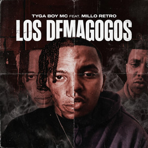 Los Demagogos by Tyga Boy Mc, Millo Retro