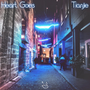 Heart Goes by Tianjie