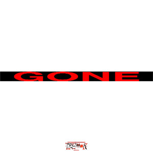 GONE by Sh0wtime