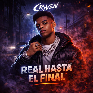 Real Hasta el Final by Cryven