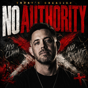 No Authority by Today's Creative