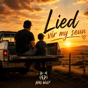 Lied vir my seun by Nag Wulf