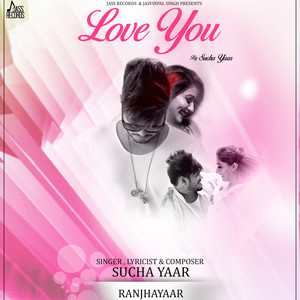 Sucha Yaar - Love You