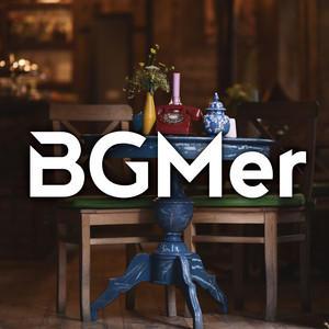 BGMer - 窓際の席で