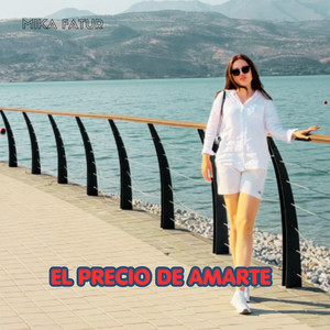 EL PRECIO DE AMARTE by MIKA TAFUR