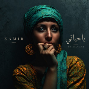 Ya Hayati يا حياتي by Zamir