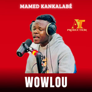 WOWLOU by Mamed kankalabé
