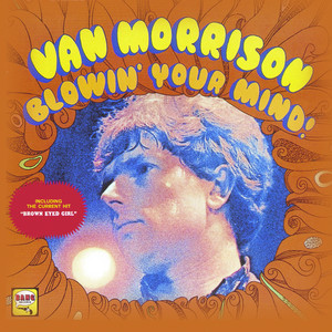 Blowin' Your Mind! - Album by Van Morrison | Spotify