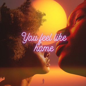 You Feel Like Home by Konimax