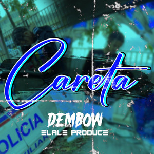 Dembow Careta by ELALE Produce