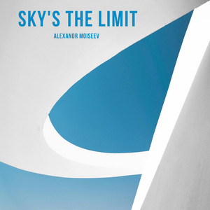 Alexandr Moiseev - Sky's the Limit