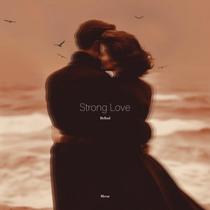 Strong Love by Belhad, Mevar