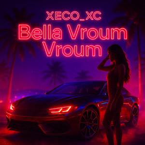 Bella Vroum Vroum