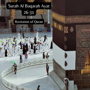 Surah Al Baqarah Ayat 26-31 by Recitation of Quran