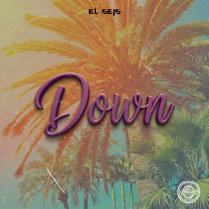 Down by El Seis