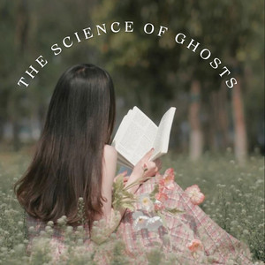 Sea South - The Science of Ghosts