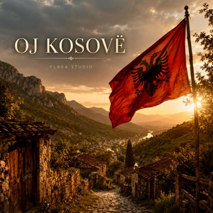 Oj Kosovë by Flaka Studio