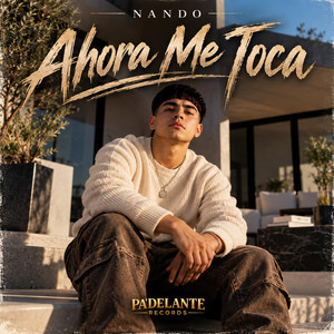 Ahora Me Toca by NANDO
