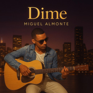 Miguel Almonte bachata - Dime