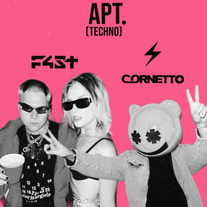 F4ST & Cornetto - APT. (Techno)