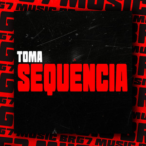DJ 7W, DJ LEILTON 011 & G7 MUSIC BR - Toma Sequência