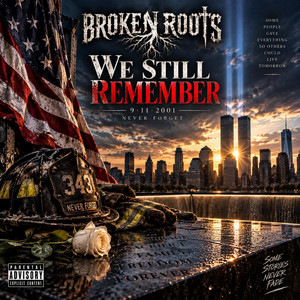 We Still Remember by Broken Roots