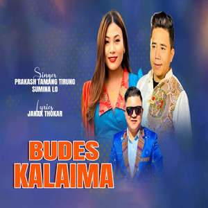 Budes Kalaima (feat. Prakash Tamang Titung & Sumina Lo)