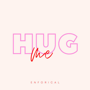 Hug Me - Radio Edit by Enforical