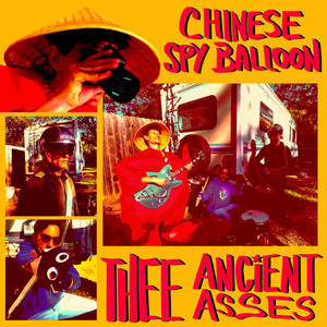 Chinese Spy Balloon by Thee Ancient Asses