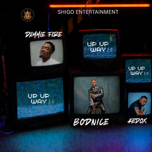 Up up way 2.0 by Bodnice, Dammie Fire, Kedox