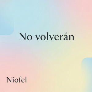 No volverán by Niofel