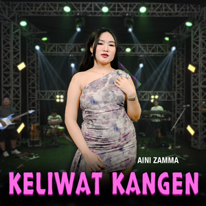 Keliwat Kangen by Aini Zamma