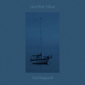 Liesel Was A Boat by Nick Kingswell