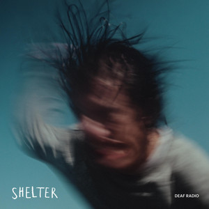 Shelter by Deaf Radio