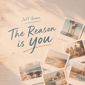 The Reason Is You by Jeff Green