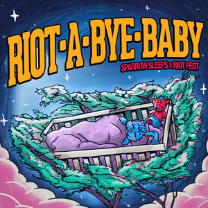 Girl All the Bad Guys Want by Sparrow Sleeps, Riot Fest