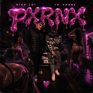 PXRNX - Remasterado by Gian Lui, Lu Andre