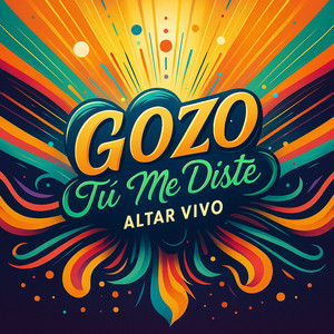 Gozo Tu Me Diste by Altar Vivo