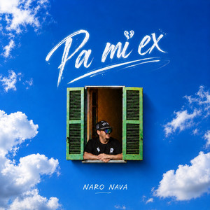 Pa mi ex by Naro Nava