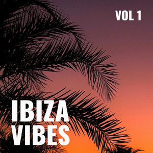 Ibiza Vibes Vol 1