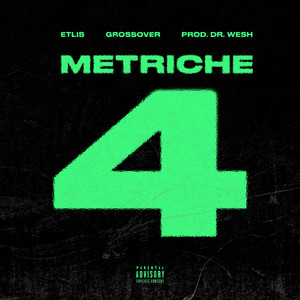 METRICHE 4 by Etlis, Grossover, Dr. Wesh