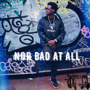 Nor Bad at All