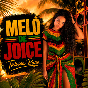 Melô de Joice by Talison Ruan