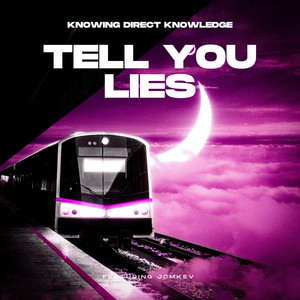 Tell You Lies by Knowing Direct Knowledge, JCMKEV